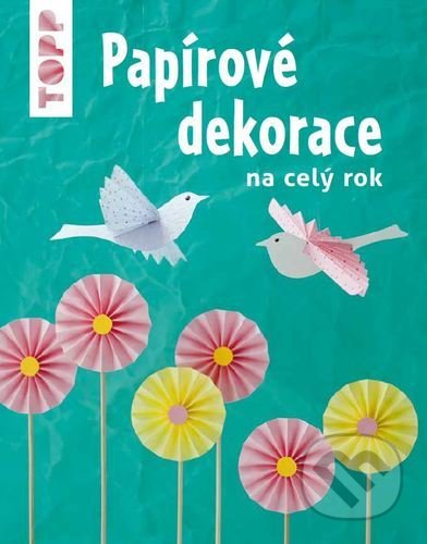 Papírové dekorace (na celý rok)