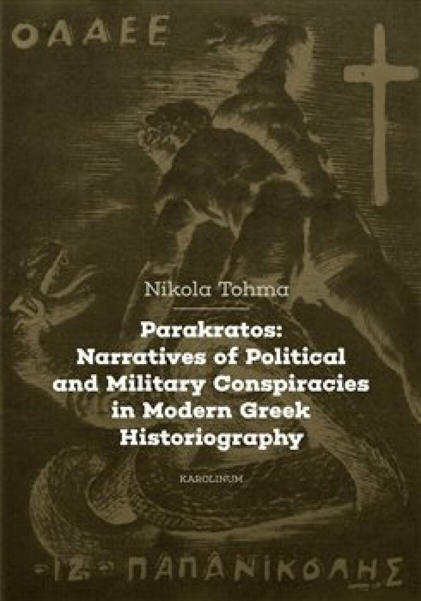 Parakratos: Narratives of Political and Military Conspiracies in Modern Greek Historiography