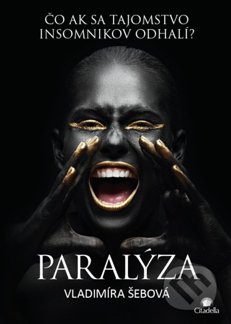 Paralýza (Čo ak sa tajomstvo insomnikov odhalí?)