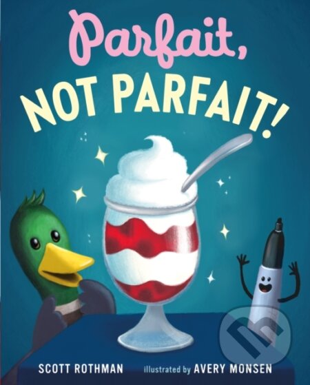 Parfait, Not Parfait!