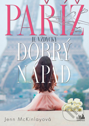 Paříž je vždycky dobrý nápad