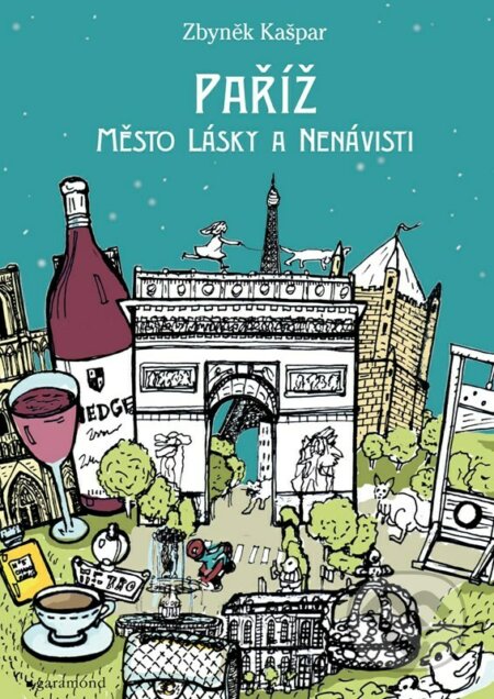 Paříž, město lásky a nenávisti