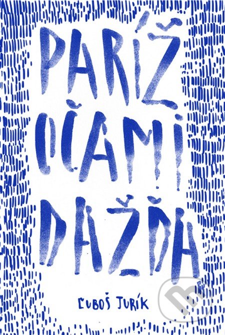Paríž očami dažďa