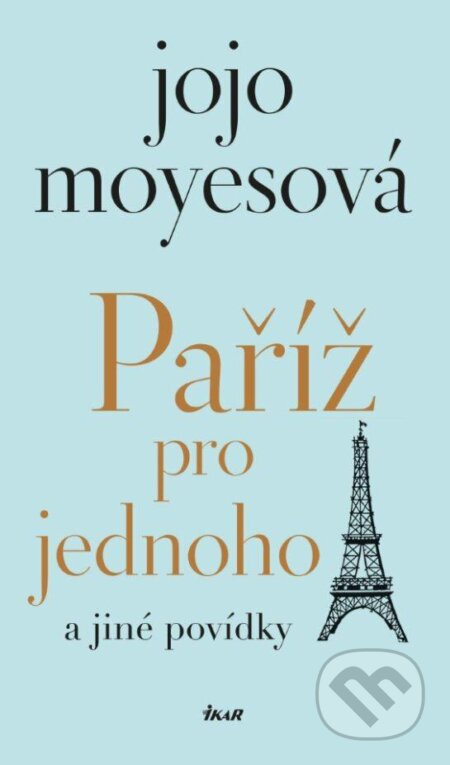 Paříž pro jednoho a jiné povídky