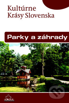 Parky a záhrady (Kultúrne Krásy Slovenska)