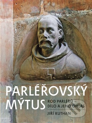 Parléřovský mýtus (Rod Parléřů