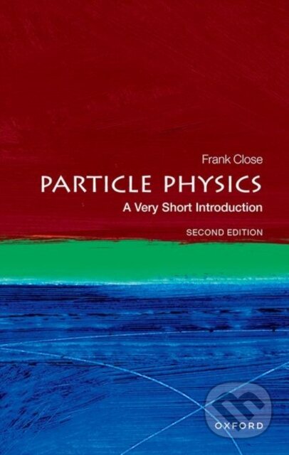 Particle Physics (A Very Short Introduction)