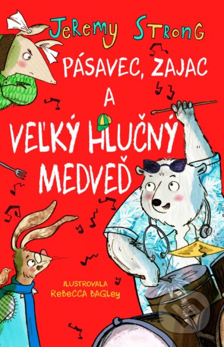 Pásavec, zajac a veľký hlučný medveď