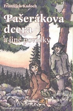 Pašerákova dcera (a jiné povídky)