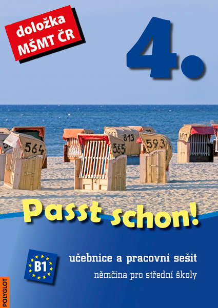 Passt schon! 4. Němčina pro SŠ - Učebnice a pracovní sešit
