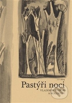 Pastýři noci (Almanach české poezie 2016)
