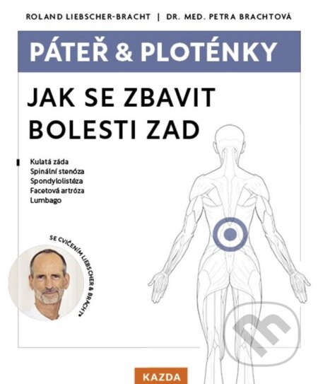 Páteř a ploténky (Jak se zbavit bolesti zad)