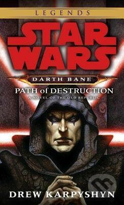 Path of Destruction (A Novel of the Old Republic)