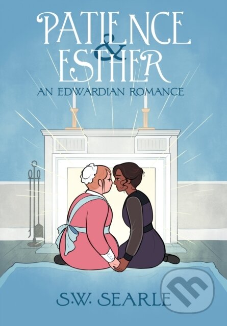 Patience & Esther (An Edwardian Romance)