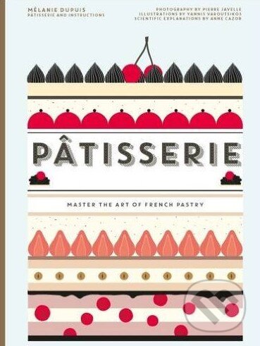 Pâtisserie (Master the Art of French Pastry)