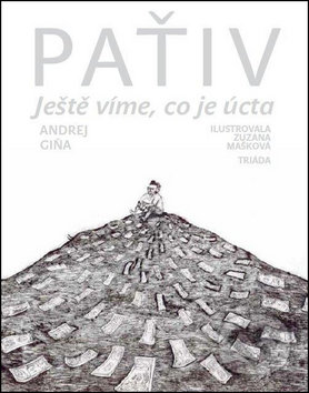Paťiv (Ještě víme, co je úcta)