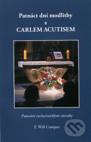 Patnáct dní modlitby s Carlem Acutisem