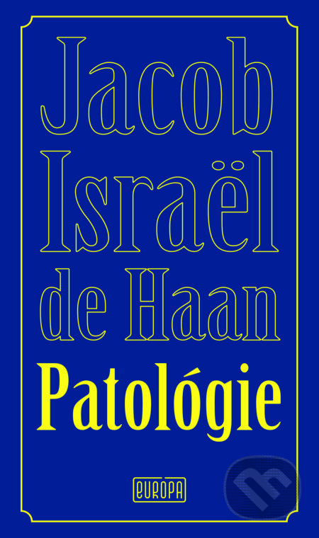 Patológie (Úpadok Johana van Vere de Witha)