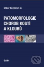 Patomorfologie chorob kostí a kloubů