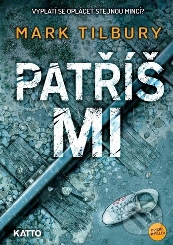 Patříš mi (Vyplatí se oplácet stejnou mincí?)