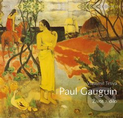 Paul Gauguin (Život a dílo)