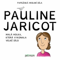 Pauline Jaricot – malá holka, která vykonala velké dílo - kniha z kategorie Křesťanství