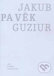 Pavěk (Eseje, dedikace a výpisky z četby)