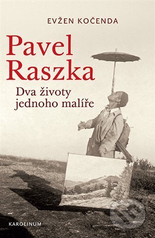 Pavel Raszka (Dva životy jednoho malíře)