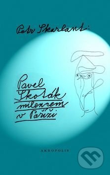 Pavel Skoták milencem v Paříži