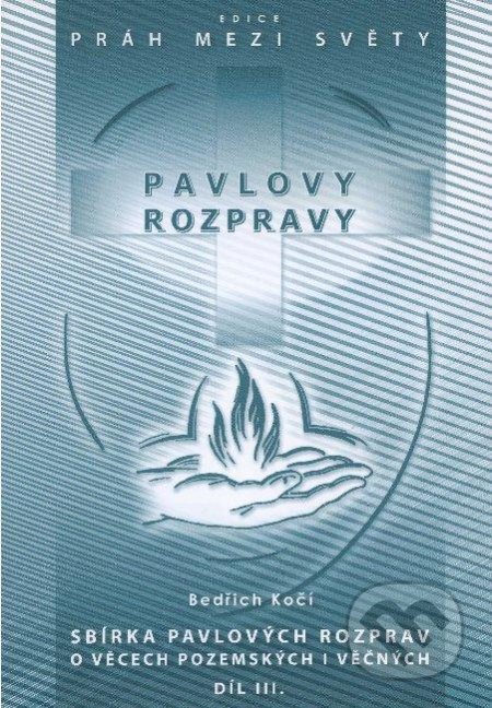 Pavlovy rozpravy III