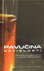 Pavučina závislosti (Alkoholismus jako nemoc a možnosti efektivní léčby) - kniha z kategorie Psychiatrie