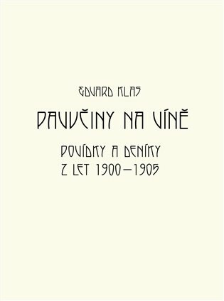 Pavučiny na víně - Edvard Klas