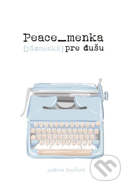 Peace_menka [písmenká] pre dušu