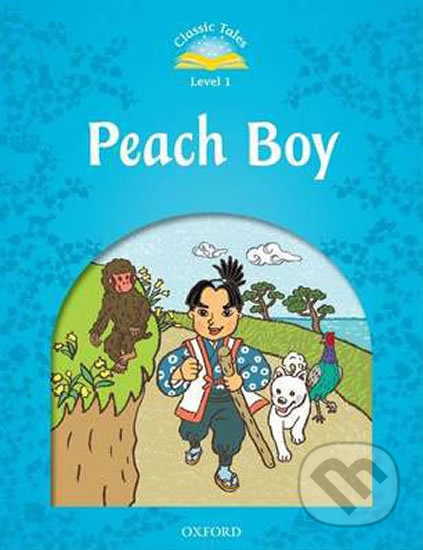 Peach Boy (2nd) (Classic Tales 1)