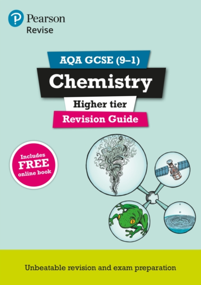 Pearson REVISE AQA GCSE Chemistry (Higher) Revision Guide incl. online revision and quizzes - for 2026, 2027 exams