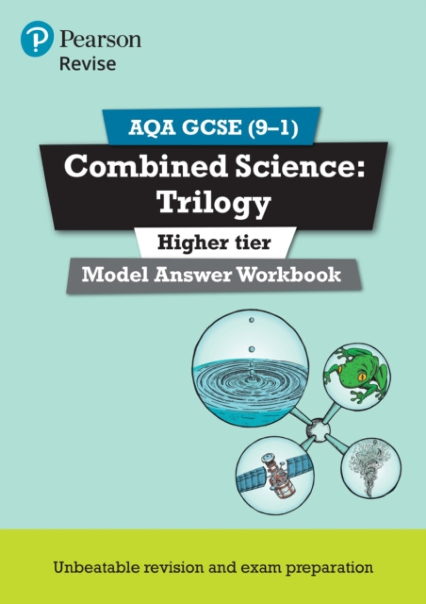 Pearson REVISE AQA GCSE Combined Science Trilogy Model Answer Workbook (Higher)