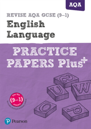 Pearson REVISE AQA GCSE English Language: Practice Papers Plus