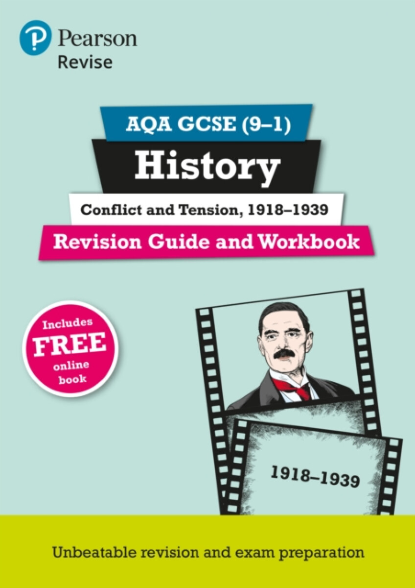 Pearson REVISE AQA GCSE History Conflict and tension, 1918-1939 Revision Guide and Workbook incl. online revision and quizzes