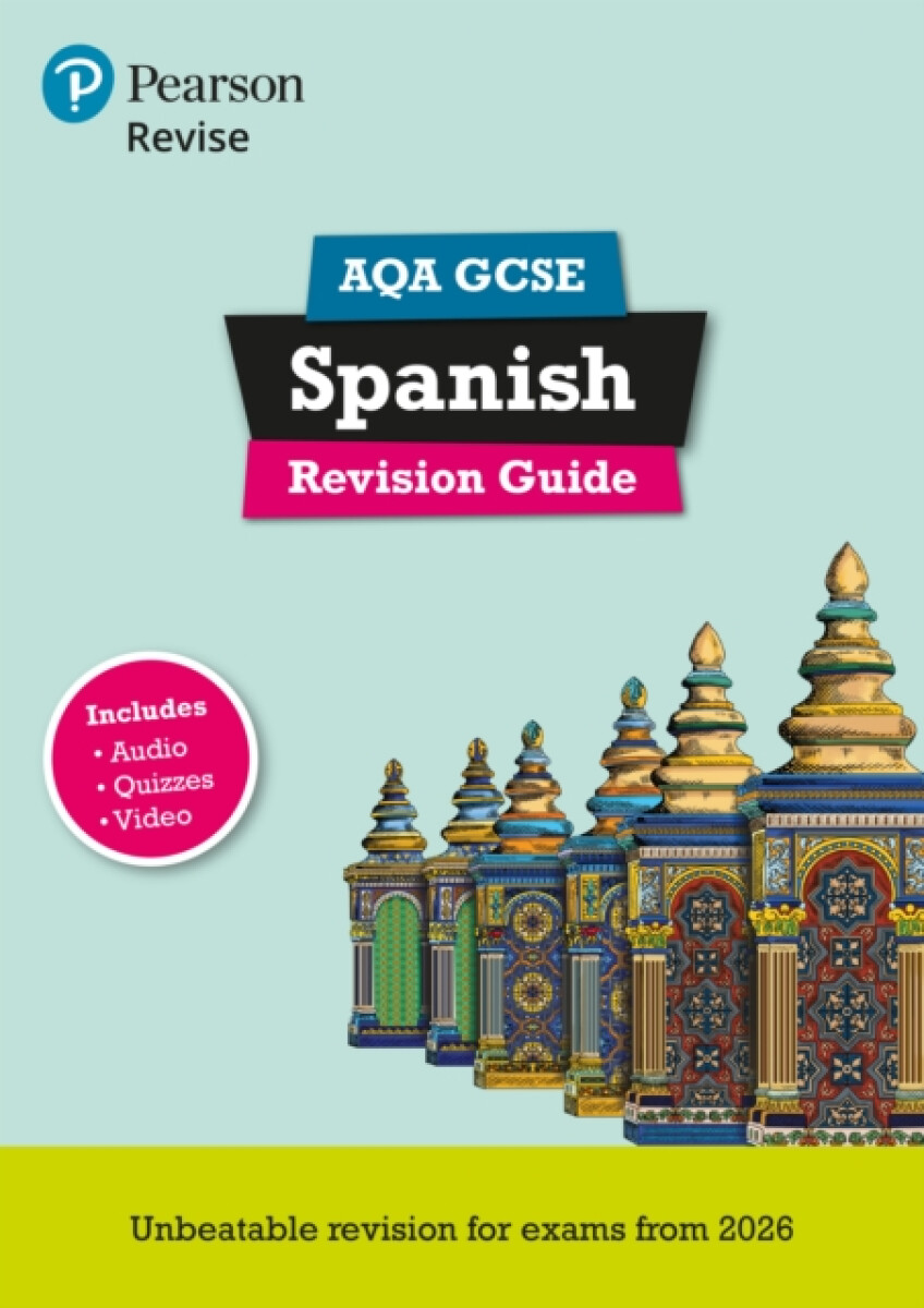 Pearson Revise AQA GCSE Spanish Revision GuideÂ incl. audio, quiz & video - for 2026, 2027 exams