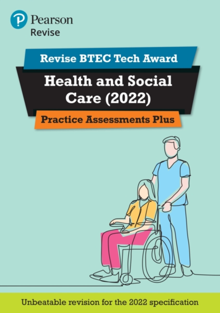 Pearson REVISE BTEC 2022 Tech Award Health and Social Care Practice Assessments Plus - for 2026, 2027 exams