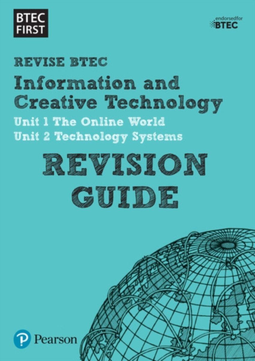 Pearson REVISE BTEC First in I&CT Revision Guide