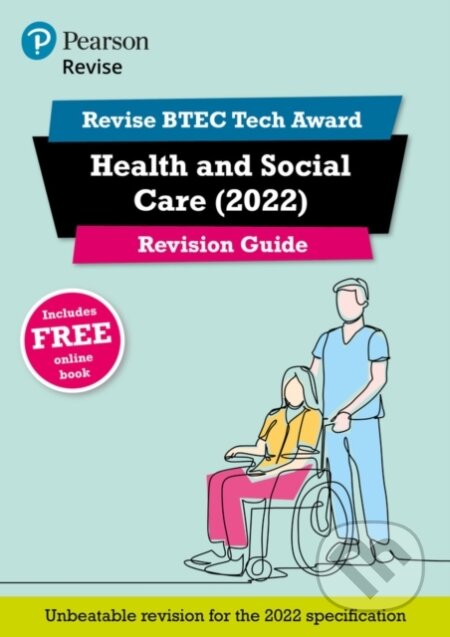 Pearson REVISE BTEC Tech Award Health and Social Care Revision Guide inc online edition