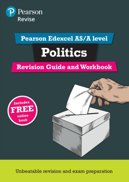 Pearson REVISE Edexcel AS/A Level Politics Revision Guide & Workbook inc online edition