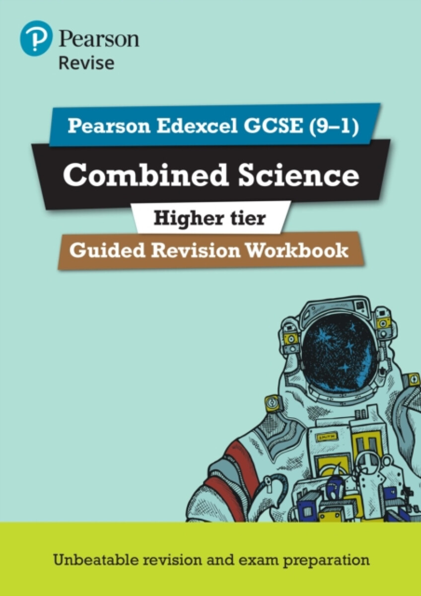 Pearson REVISE Edexcel GCSE Combined Science (Higher) Guided Revision Workbook