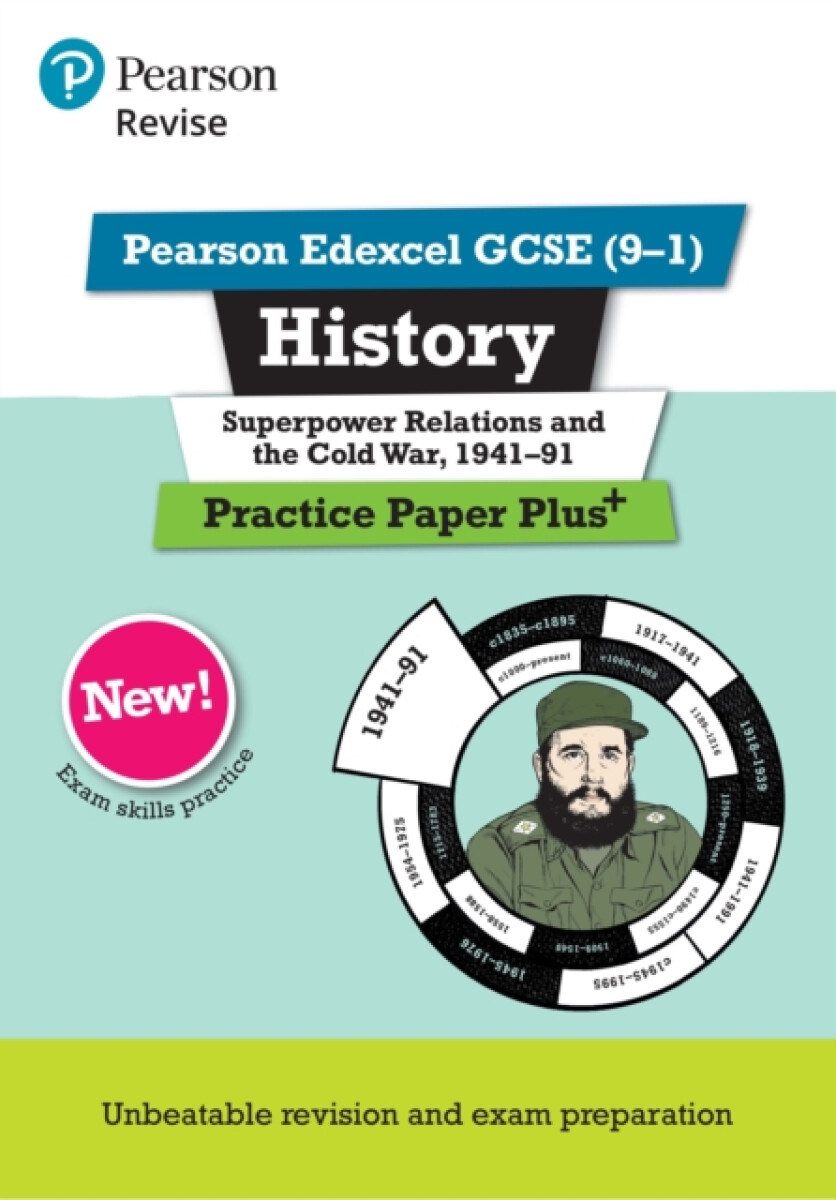 Pearson REVISE Edexcel GCSE History Superpower relations and the Cold War, 1941-91 Practice Paper Plus