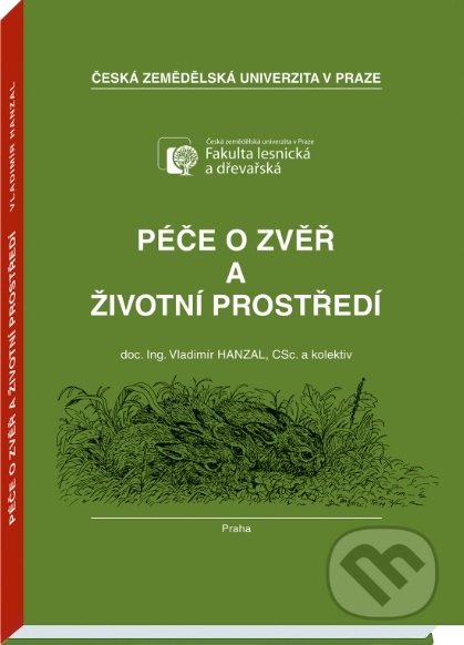 Péče o zvěř a životní prostředí