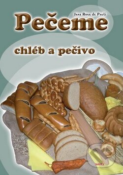 Pečeme chléb a pečivo