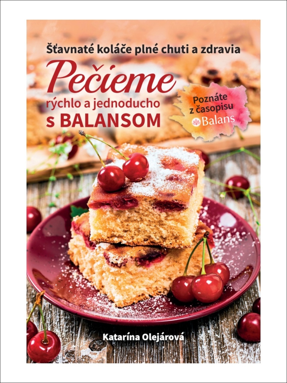 Pečieme rýchlo a jednoducho s Balansom