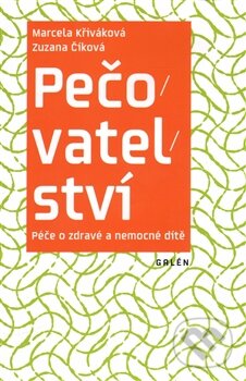 Pečovatelství (Péče o zdravé a nemocné dítě)