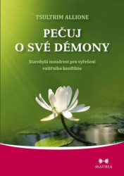 Pečuj o své démony (Starobylá moudrost pro vyřešení vnitřního konfliktu) - kniha z kategorie Spiritualita